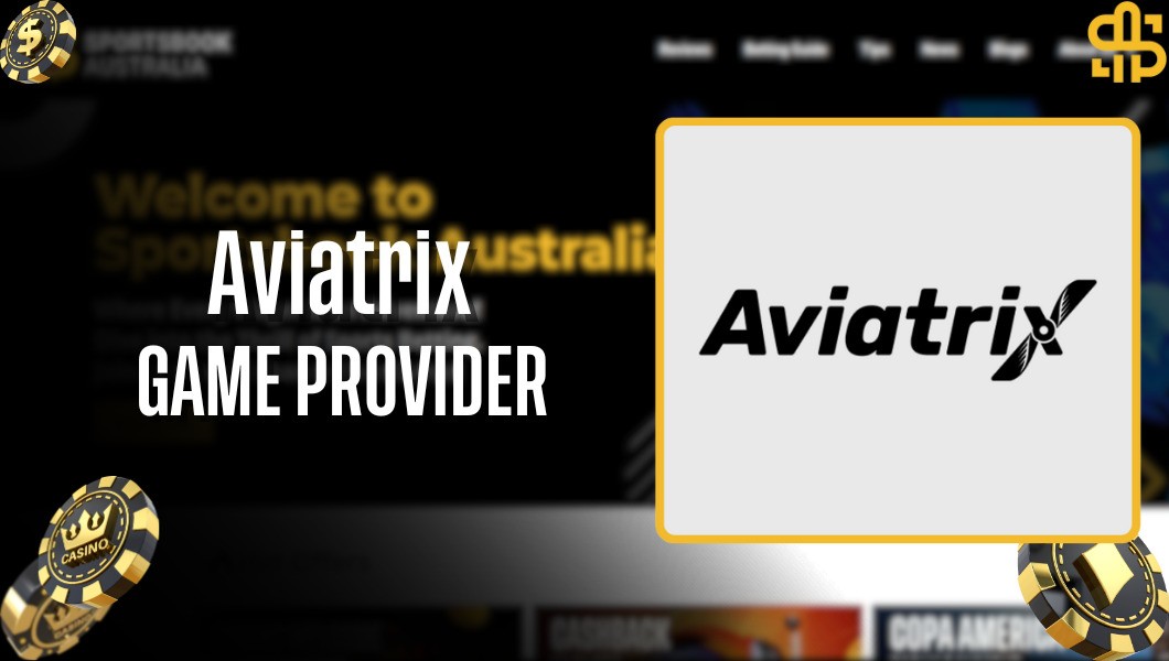 Aviatrix - Game Provider Sportsbook Australia