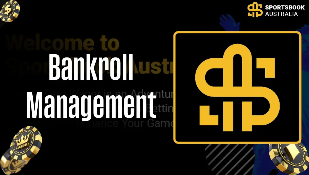 Bankroll management on sports betting sportsbook australia